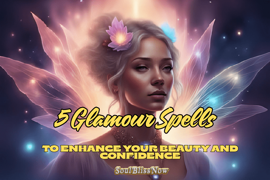 5 Glamour Spells to Enhance Your Beauty and Confidence