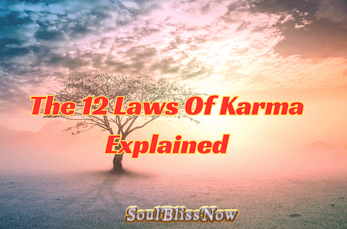 The 12 Laws Of Karma Explained