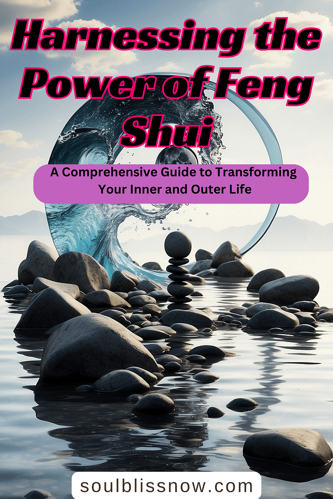 Harnessing the Power of Feng Shui