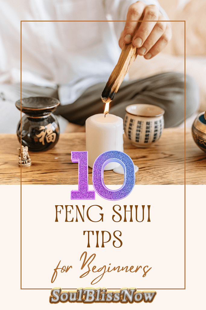 10 Feng Shui Tips for Beginner Practitioners