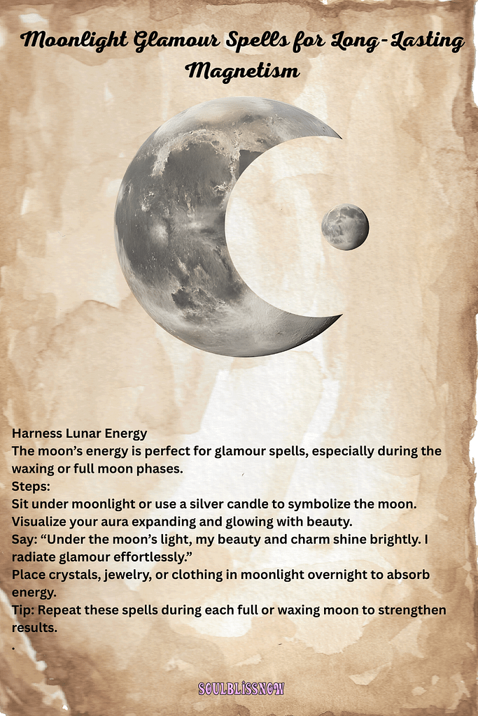 Moonlight Glamour Spells for Long-Lasting Magnetism